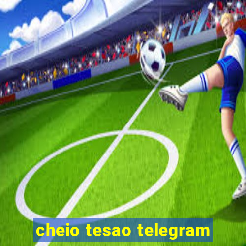 cheio tesao telegram